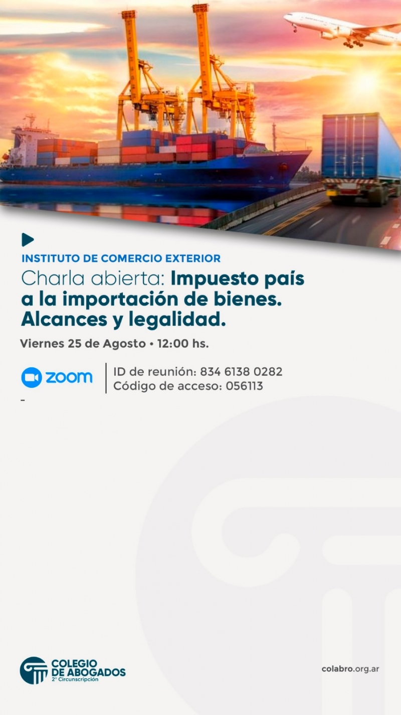 Charla abierta: Impuesto pais a la importación de bienes. Alcances y legalidad. - 25/08/2023